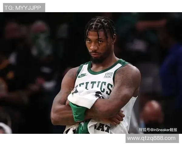 马库斯斯马特：从防守悍将到球队核心的成长之路