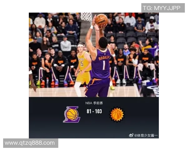 季前赛湖人对阵太阳精彩数据分析与比赛亮点回顾